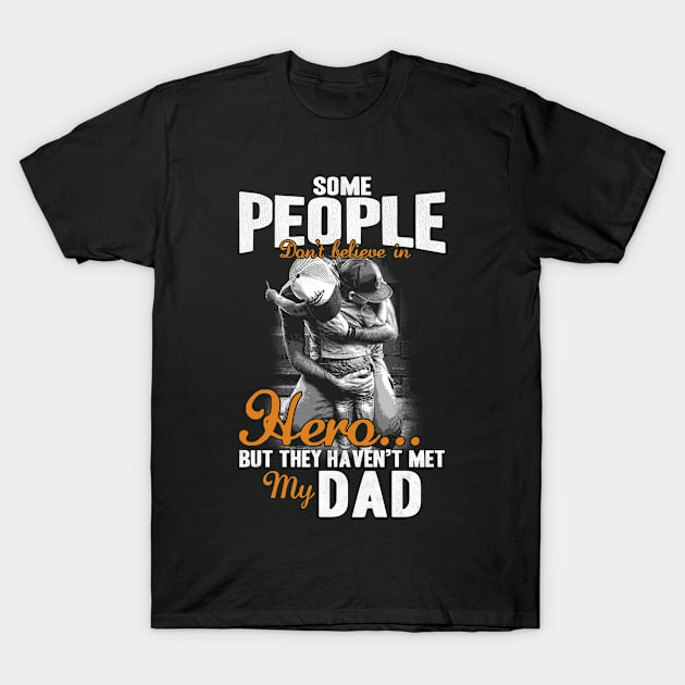 Hero My Dad Awesome T shirt T-Shirt by Msafi